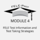 Module 4 – FELE Test Information and Test Taking Strategies