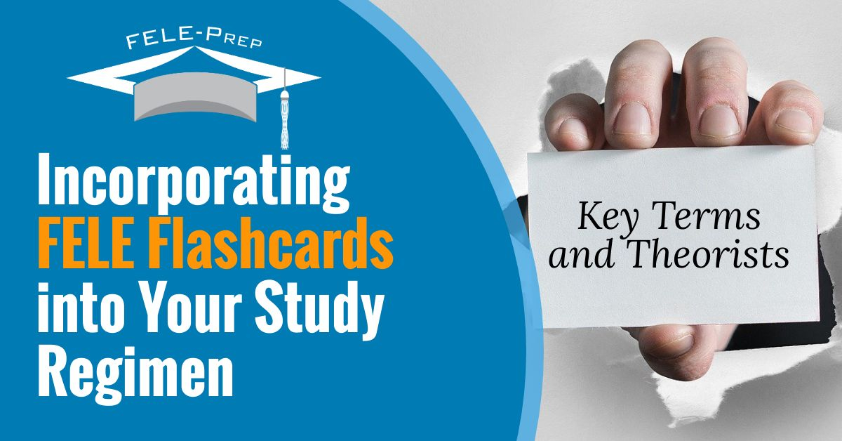 Incorporating FELE Flashcards into Your Study Regimen