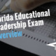 Florida Educational Leadership Exam Overview