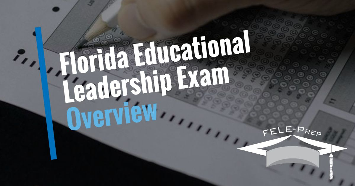 Florida Educational Leadership Exam Overview
