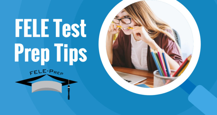 FELE Test Prep Tips