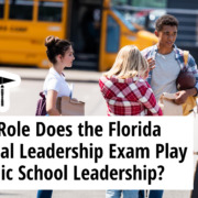 What Role Does the Florida Educational Leadership Exam Play